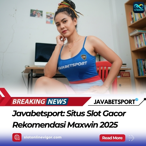 Javabetsport: Situs Slot Gacor Rekomendasi Maxwin 2025