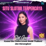 Kuasai Slot Online Lewat Slot88 Thailand dan Menangkan!